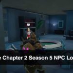 Fortnite Chapter 2 Season 5 NPC Locations